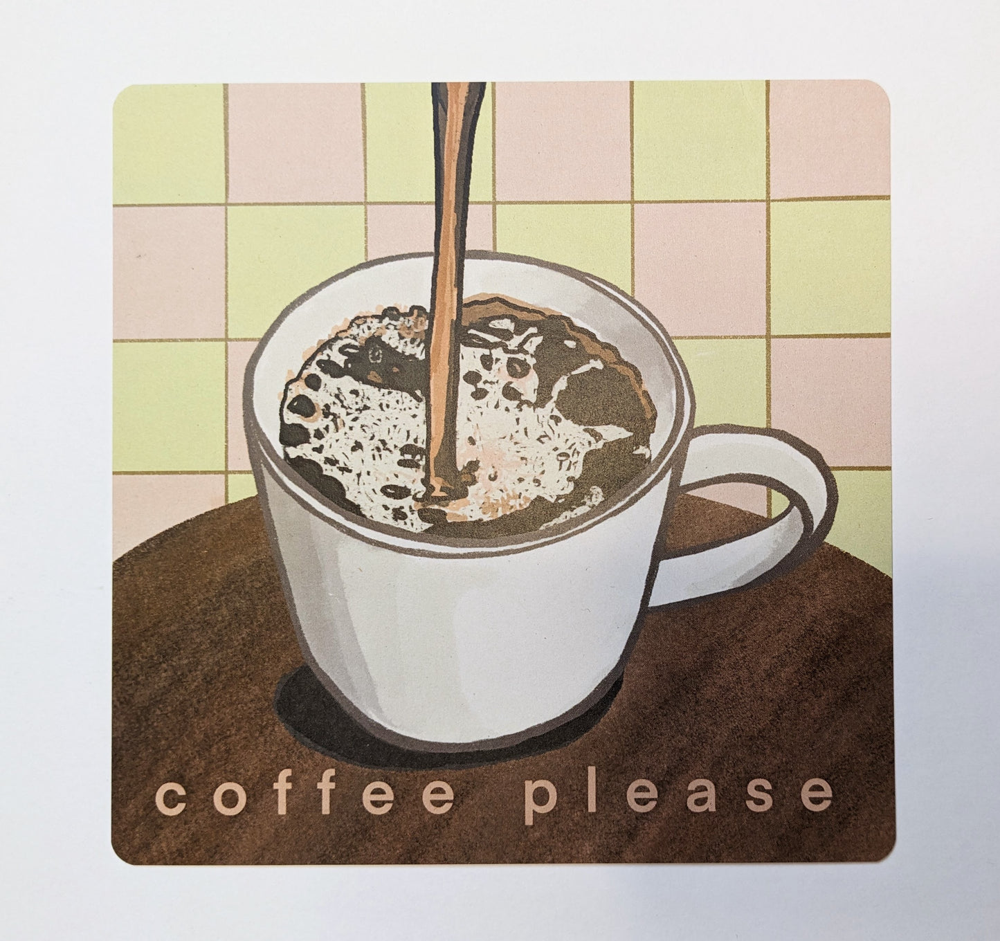 “Coffee Please” - 6” x 6” Art Print